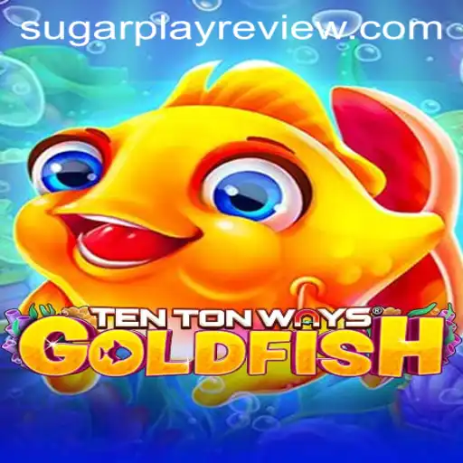 Dive into the World of TenTonWaysGoldfish: A New Era of Gaming with SugarPlay